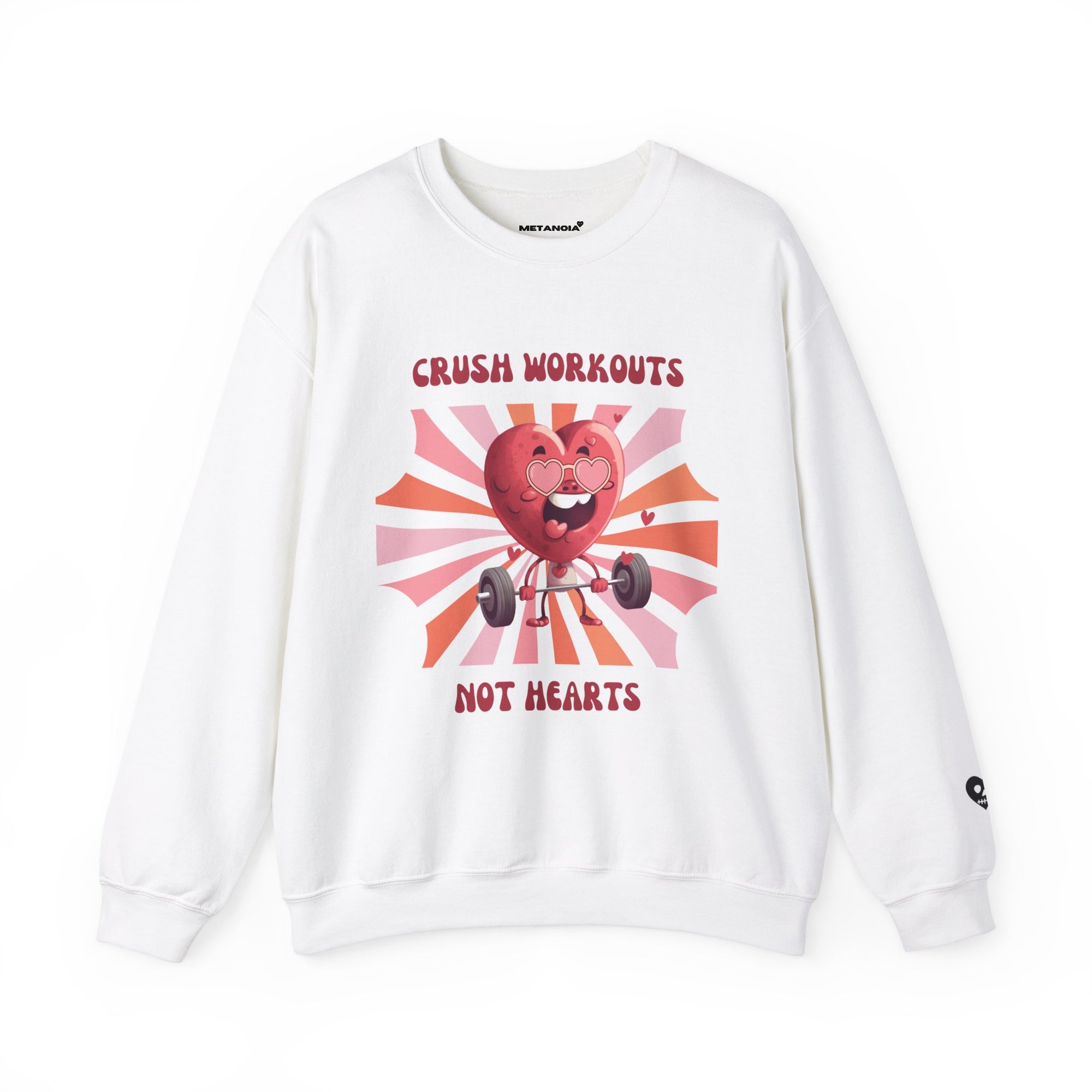 "Crush Workouts, Not Hearts" crewneck sweatshirt