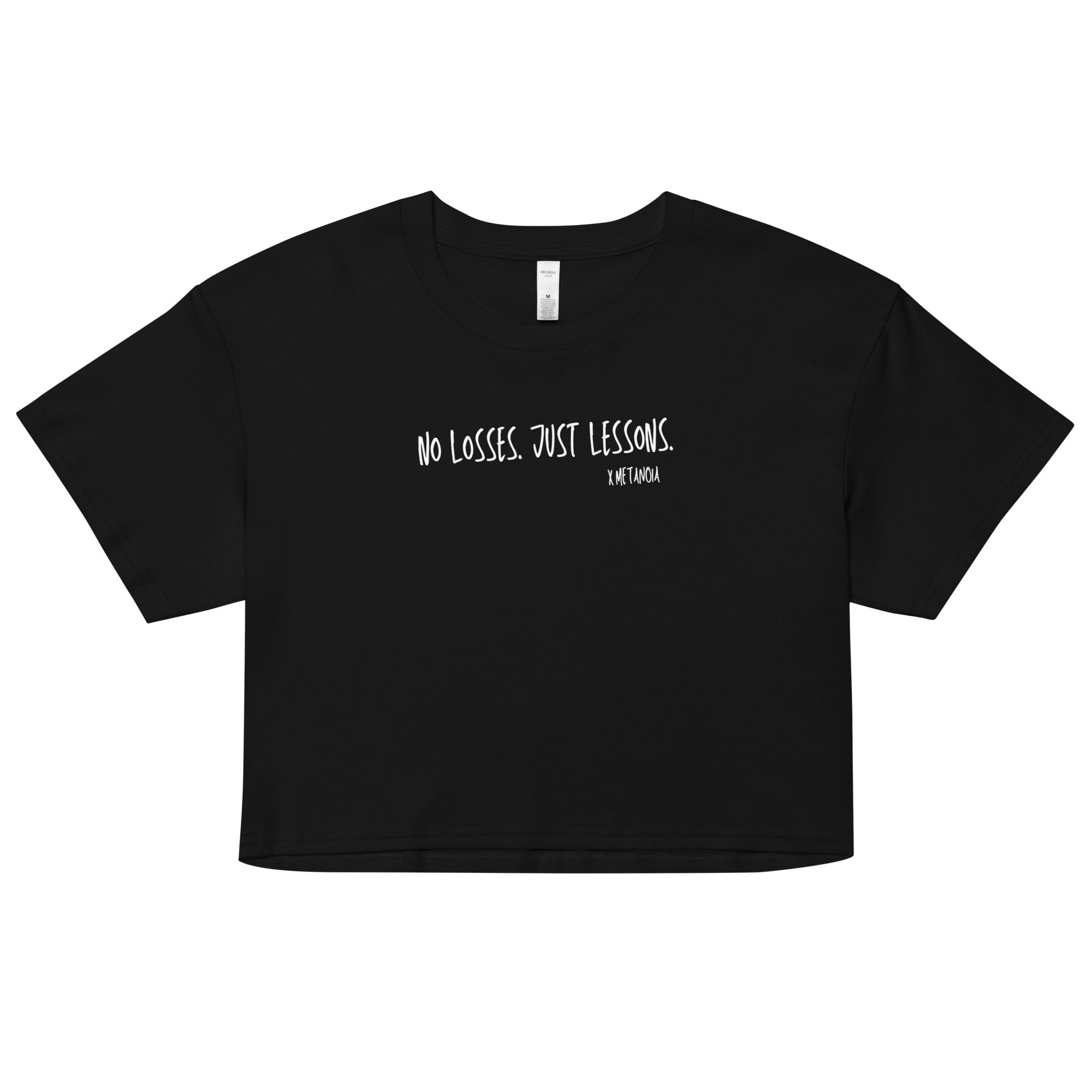 No losses, just lessons Crop Top [2 Colors]